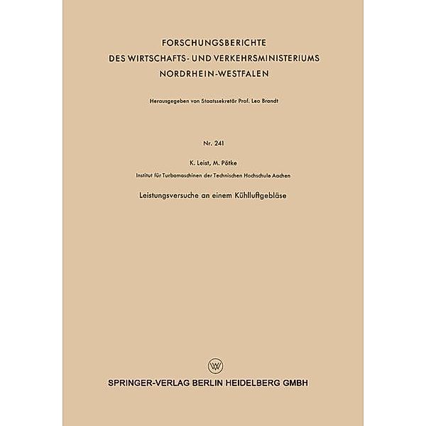 Leistungsversuche an einem Kühlluftgebläse / Forschungsberichte des Wirtschafts- und Verkehrsministeriums Nordrhein-Westfalen Bd.241, Karl Leist