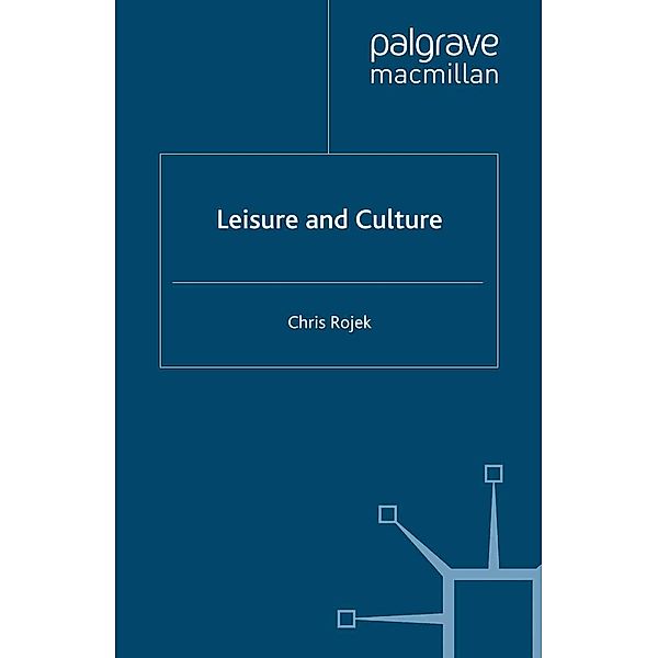 Leisure and Culture, C. Rojek
