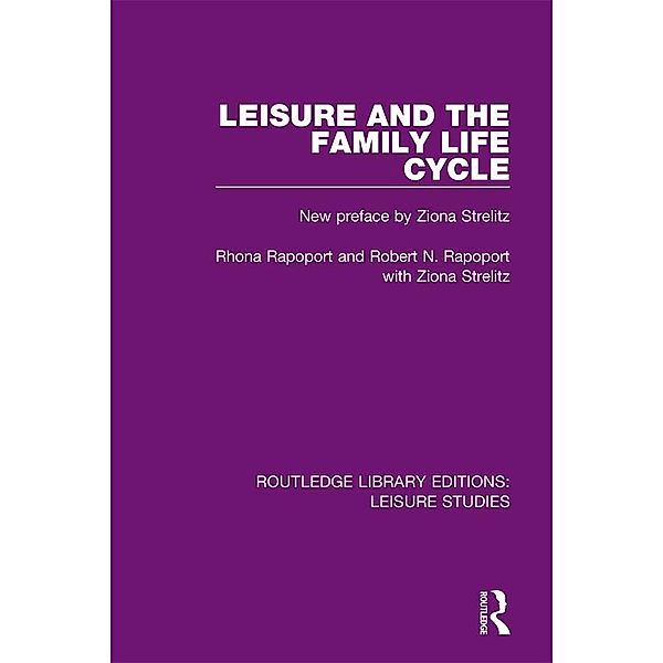 Leisure and the Family Life Cycle, Rhona Rapoport, Robert N. Rapoport