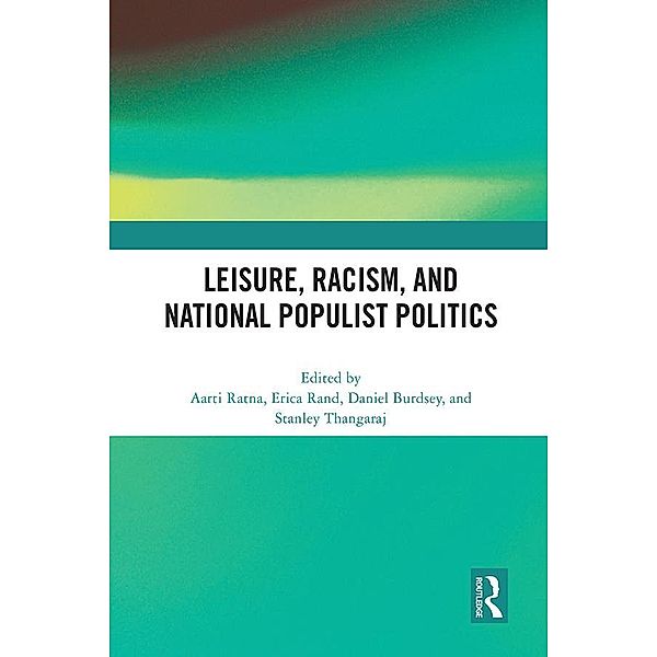 Leisure, Racism, and National Populist Politics