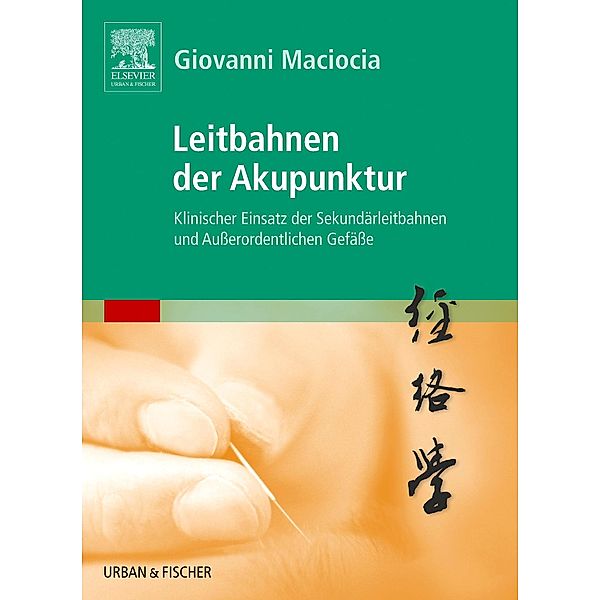 Leitbahnen der Akupunktur, Giovanni Maciocia