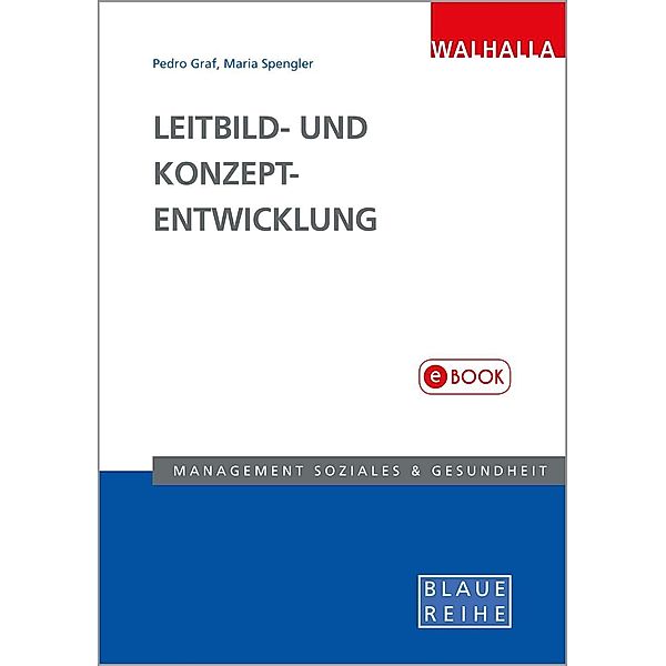 Leitbild- und Konzeptentwicklung, Pedro Graf, Maria Spengler