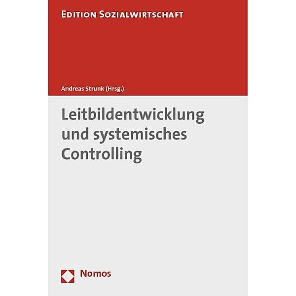 Leitbildentwicklung und systemisches Controlling