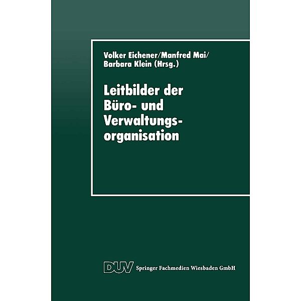 Leitbilder der Büro- und Verwaltungsorganisation / DUV Sozialwissenschaft