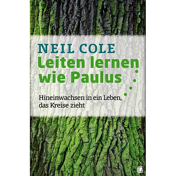 Leiten lernen wie Paulus, Neil Cole