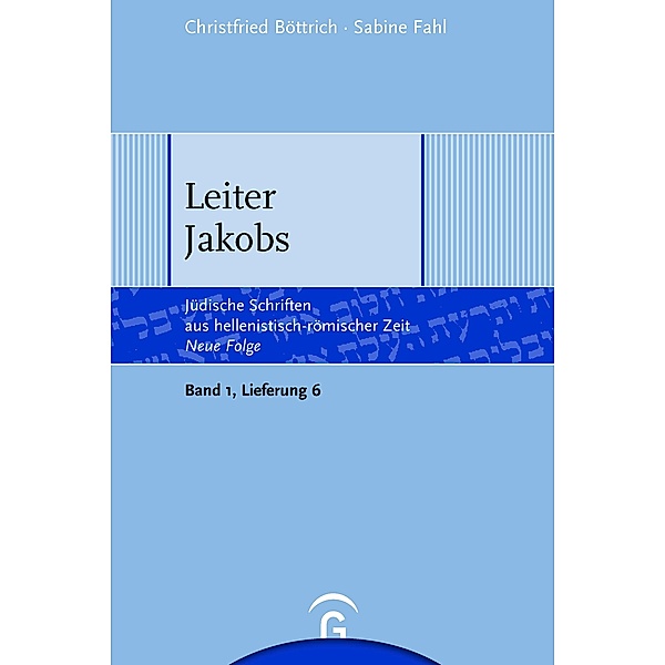 Leiter Jakobs / Jüdische Schriften aus hellenistisch-römischer Zeit - Neue Folge, Christfried Böttrich, Sabine Fahl