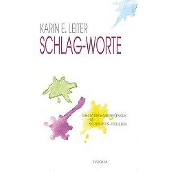 Leiter, K: Schlag-Worte, Karin E Leiter