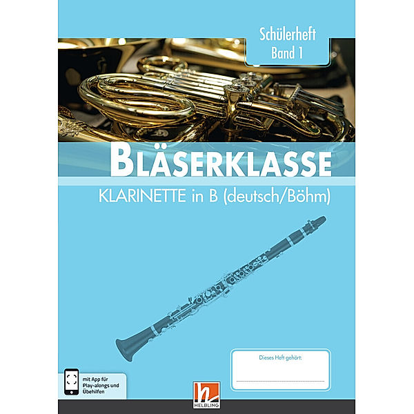 Leitfaden Bläserklasse / 5. Klasse, Schülerheft - Klarinette.Bd.1, Bernhard Sommer, Klaus Ernst, Jens Holzinger, Manuel Jandl, Dominik Scheider