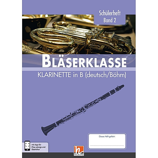 Leitfaden Bläserklasse / 6. Klasse, Schülerheft - Klarinette.Bd.2, Bernhard Sommer, Klaus Ernst, Jens Holzinger, Manuel Jandl, Dominik Scheider
