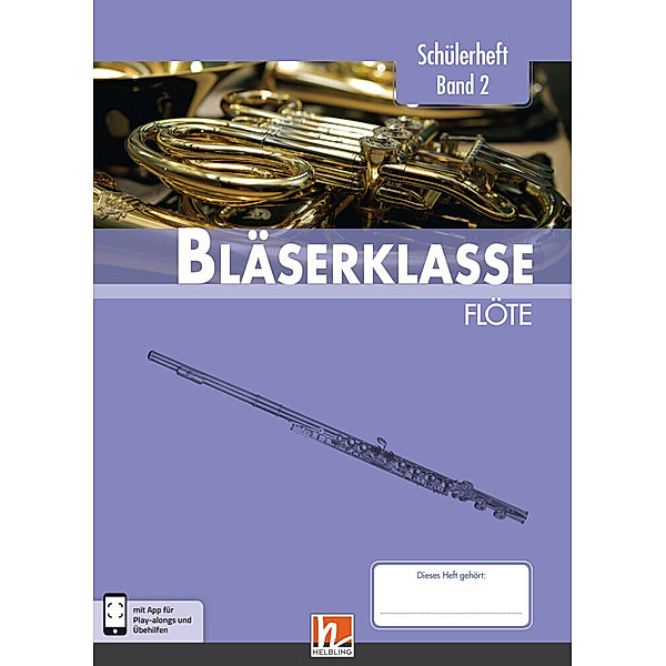 Leitfaden Bläserklasse / 6. Klasse, Schülerheft - Flöte.Bd.2, Bernhard Sommer, Klaus Ernst, Jens Holzinger, Manuel Jandl, Dominik Scheider