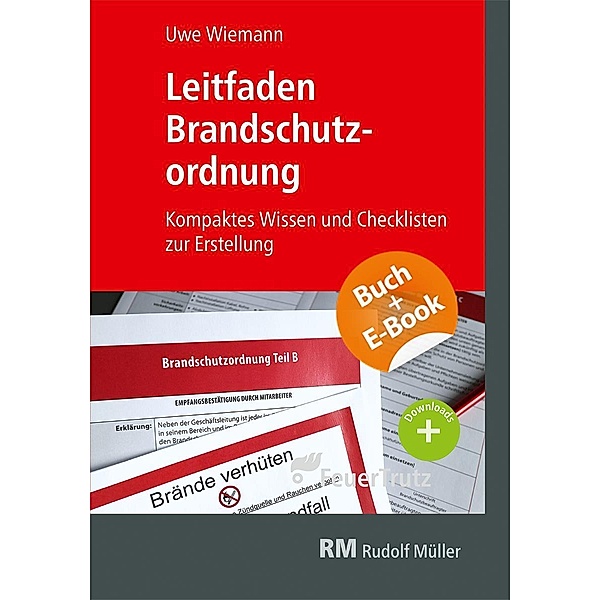 Leitfaden Brandschutzordnung - mit E-Book (PDF), Uwe Wiemann