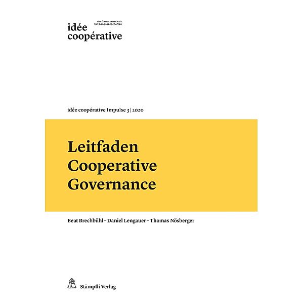 Leitfaden Cooperative Governance, Beat Brechbühl, Daniel Lengauer, Thomas Nösberger