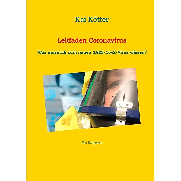 Leitfaden Coronavirus, Kai Kötter