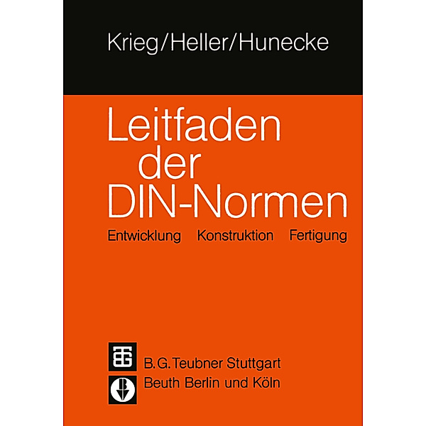 Leitfaden der DIN-Normen, Klaus Günter Krieg, Wedo Heller, Gunter Hunecke