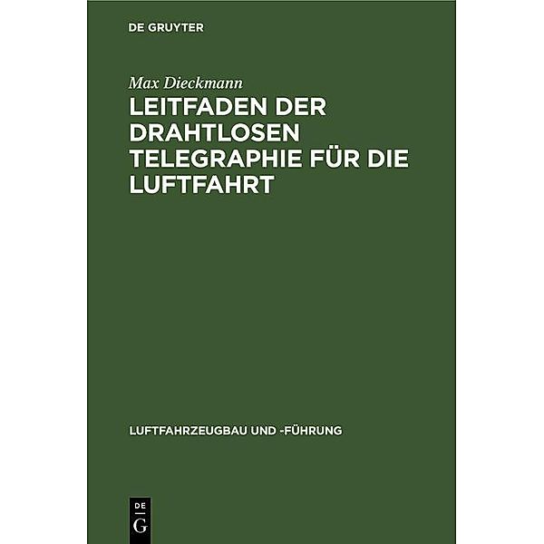 Leitfaden der drahtlosen Telegraphie für die Luftfahrt / Jahrbuch des Dokumentationsarchivs des österreichischen Widerstandes, Max Dieckmann