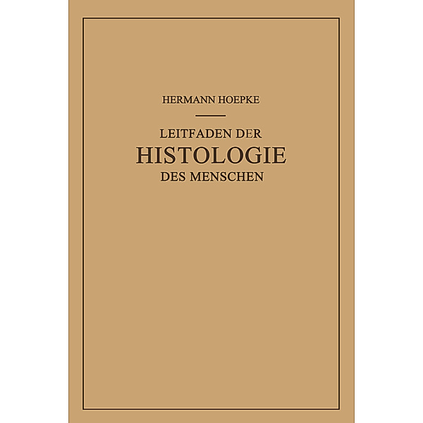 Leitfaden der Histologie des Menschen, Hermann Hoepke