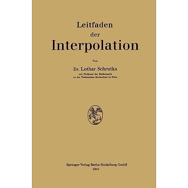 Leitfaden der Interpolation, Lothar Wolfgang Schrutka Von Rechtenstamm