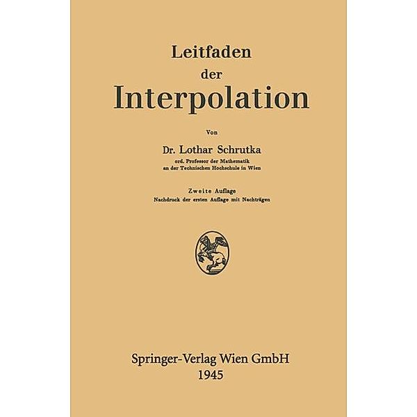 Leitfaden der Interpolation, Lothar Wolfgang Schrutka Von Rechtenstamm