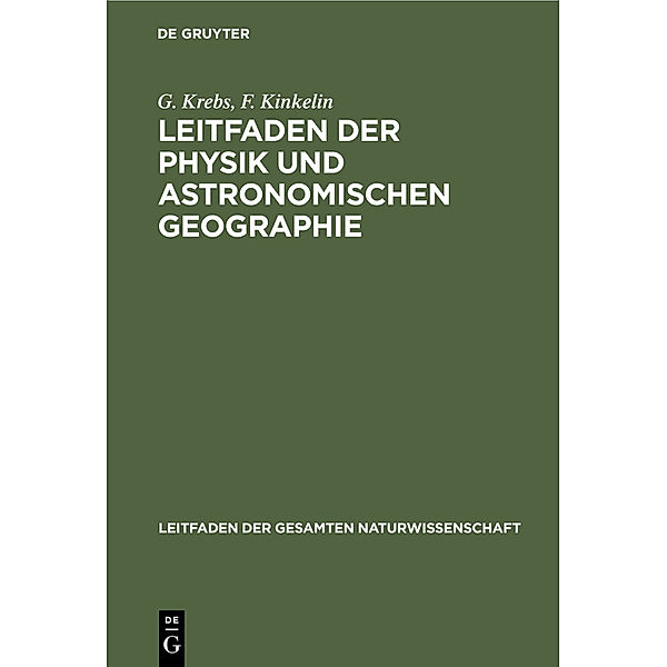 Leitfaden der Physik und astronomischen Geographie, G. Krebs, F. Kinkelin