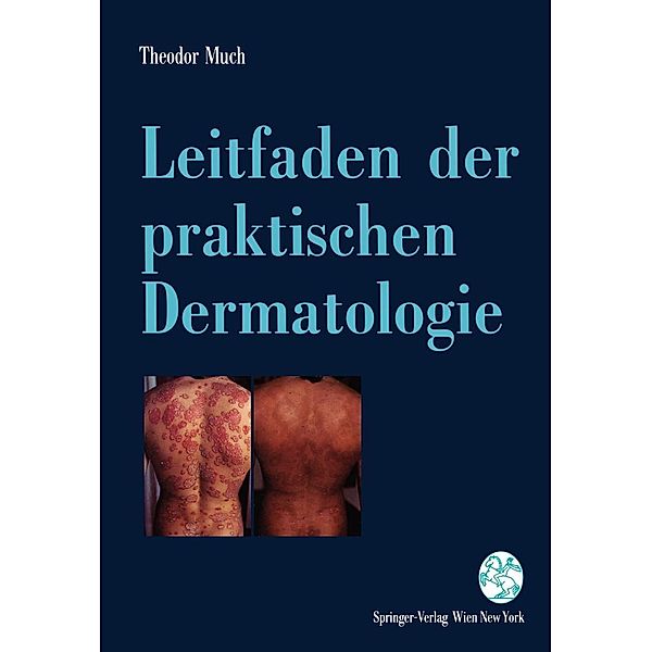 Leitfaden der praktischen Dermatologie, Theodor Much