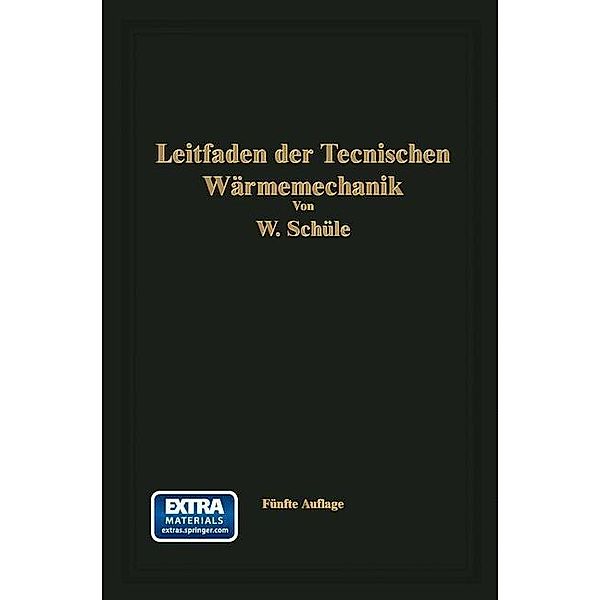 Leitfaden der Technischen Wärmemechanik, Wilhelm Schüle