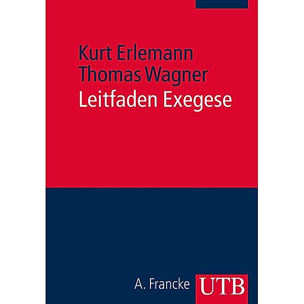 Leitfaden Exegese, Kurt Erlemann, Thomas Wagner