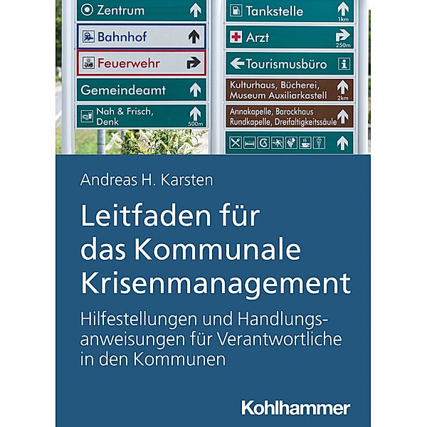 Leitfaden für das Kommunale Krisenmanagement, Andreas Hermann Karsten