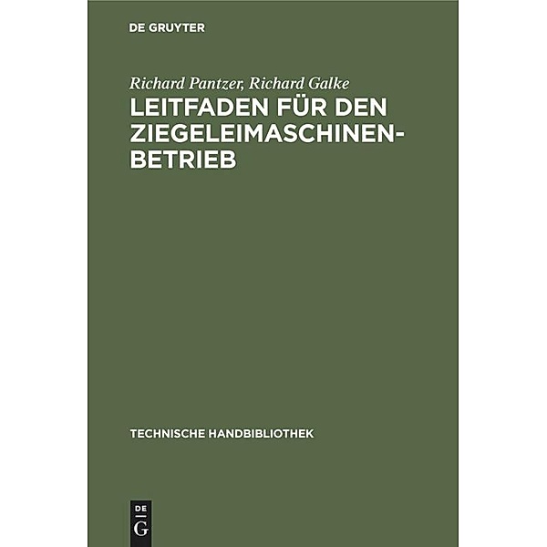 Leitfaden für den Ziegeleimaschinen-Betrieb / Jahrbuch des Dokumentationsarchivs des österreichischen Widerstandes, Richard Pantzer, Richard Galke