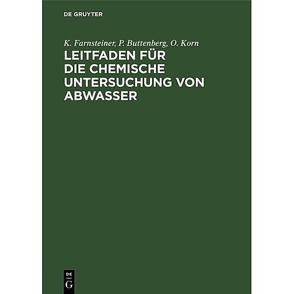 Leitfaden für die chemische Untersuchung von Abwasser, K. Farnsteiner, P. Buttenberg, O. Korn