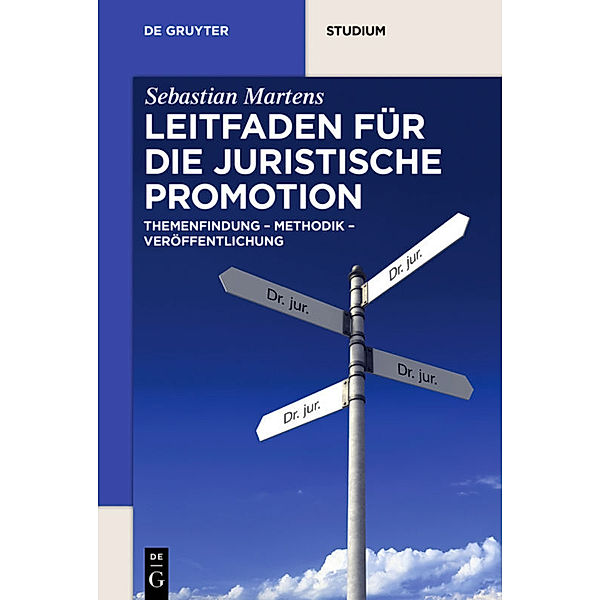 Leitfaden für die juristische Promotion, Sebastian Martens
