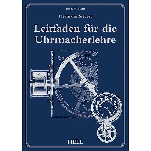 Leitfaden für die Uhrmacherlehre, Hermann Sievert