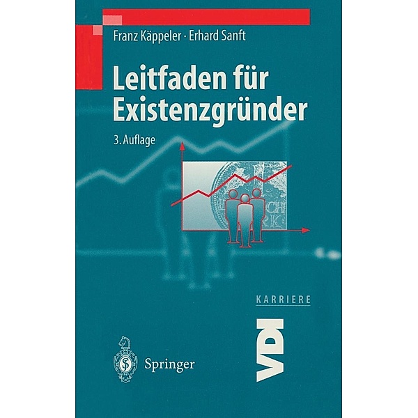 Leitfaden für Existenzgründer / VDI-Buch, Franz Käppeler, Erhard Sanft