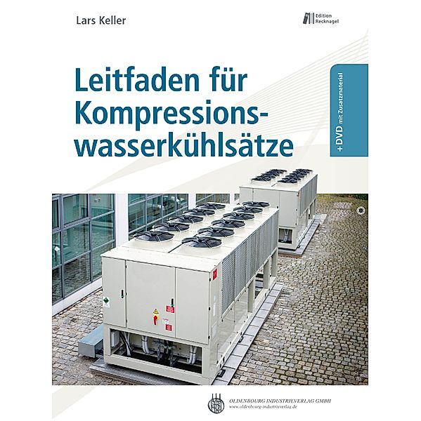 Leitfaden für Kompressionswasserkühlsätze, Lars Keller