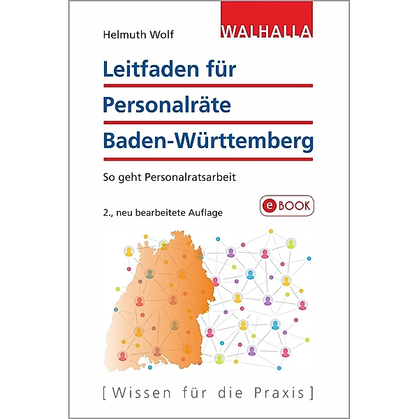 Leitfaden für Personalräte Baden-Württemberg, Helmuth Wolf