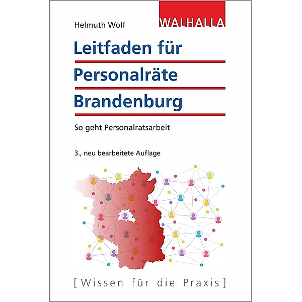 Leitfaden für Personalräte Brandenburg, Helmuth Wolf