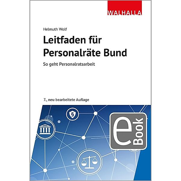 Leitfaden für Personalräte Bund, Helmuth Wolf