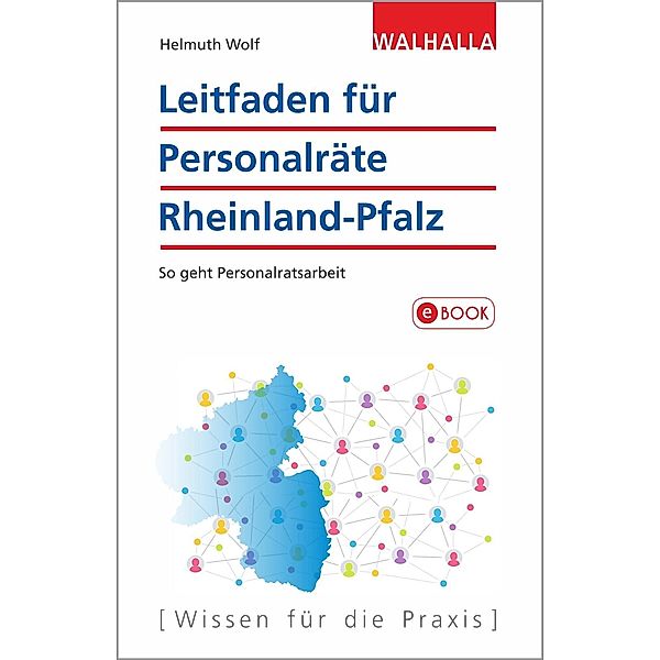 Leitfaden für Personalräte Rheinland-Pfalz, Helmuth Wolf