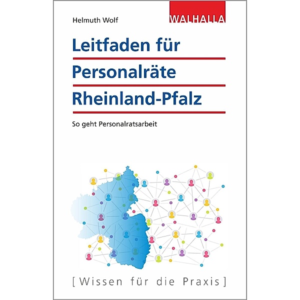 Leitfaden für Personalräte Rheinland-Pfalz, Helmuth Wolf
