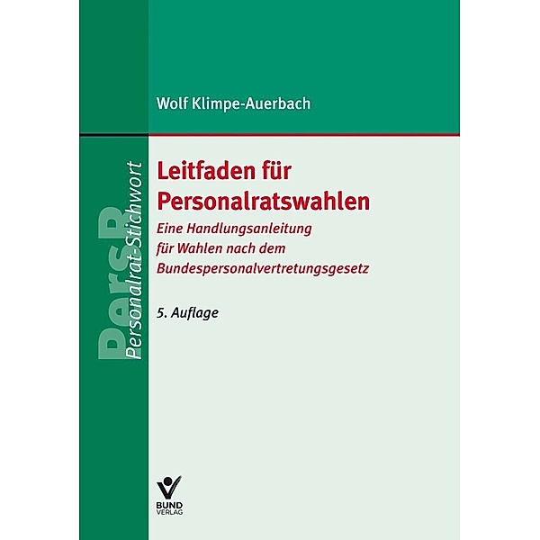 Leitfaden für Personalratswahlen, Wolf Klimpe-Auerbach