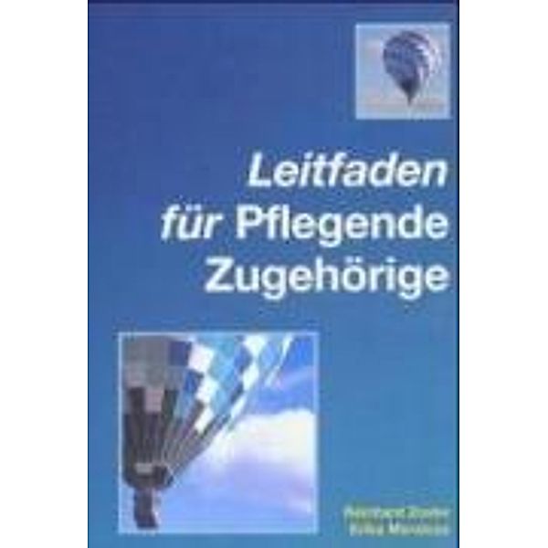 Leitfaden für Pflegende Zugehörige, Reinhard Zoske, Erika Mendoza