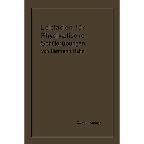 Leitfaden für physikalische Schülerübungen, Hermann Hahn