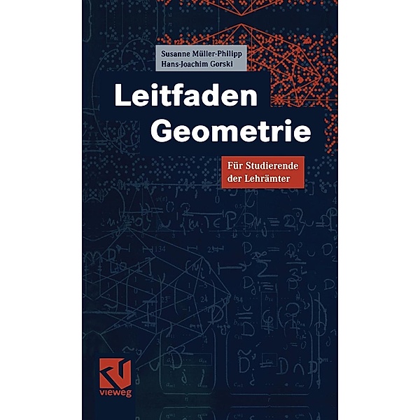 Leitfaden Geometrie, Susanne Müller-Philipp, Hans-Joachim Gorski