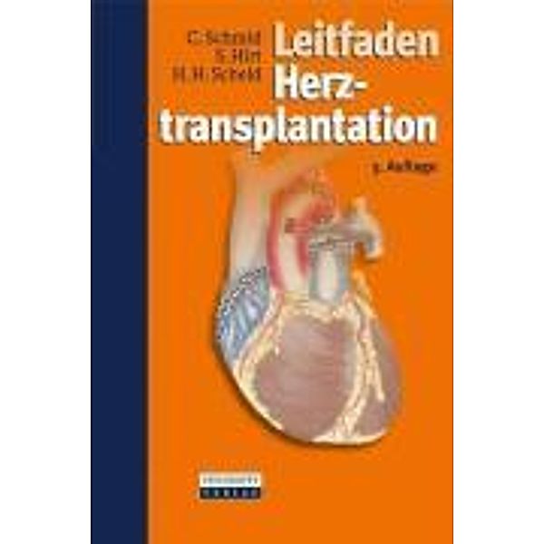 Leitfaden Herztransplantation, Christof Schmid, Stephan Hirt, Hans Heinrich Scheld