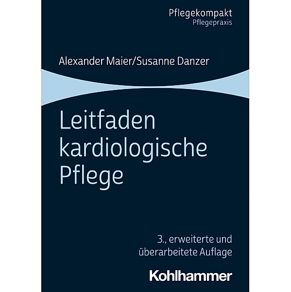 Leitfaden kardiologische Pflege, Alexander Maier, Susanne Danzer
