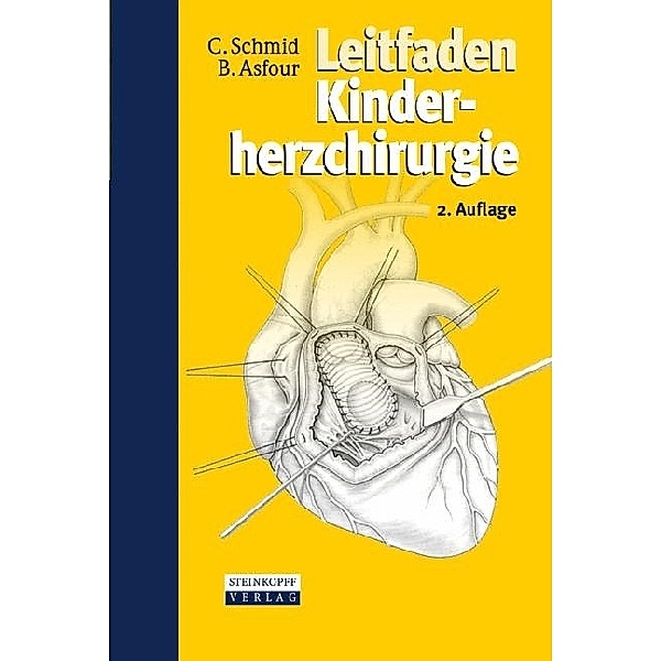Leitfaden Kinderherzchirurgie, Christof Schmid, Boulos Asfour