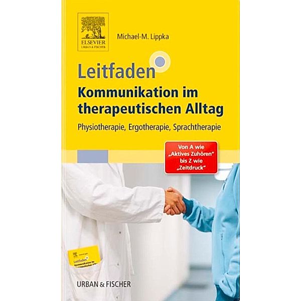 Leitfaden Kommunikation im therapeutischen Alltag, Michael-Markus Lippka