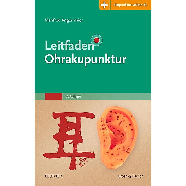 Leitfaden Ohrakupunktur / Klinikleitfaden, Manfred Angermaier