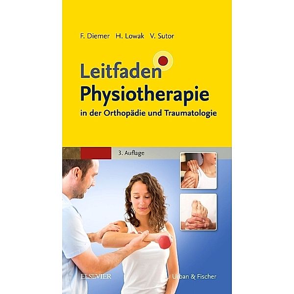 Leitfaden Physiotherapie in der Orthopädie und Traumatologie