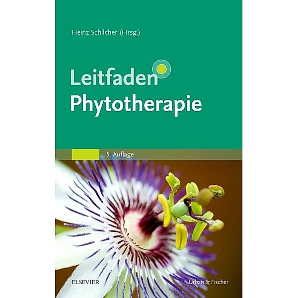 Leitfaden Phytotherapie, Heinz Schilcher, Susanne Kammerer, Tankred Wegener