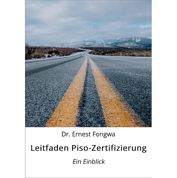 Leitfaden Piso-Zertifizierung / Auflage Bd.1, Ernest Fongwa